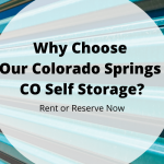 Why Choose Our Colorado Springs CO Self Storage?