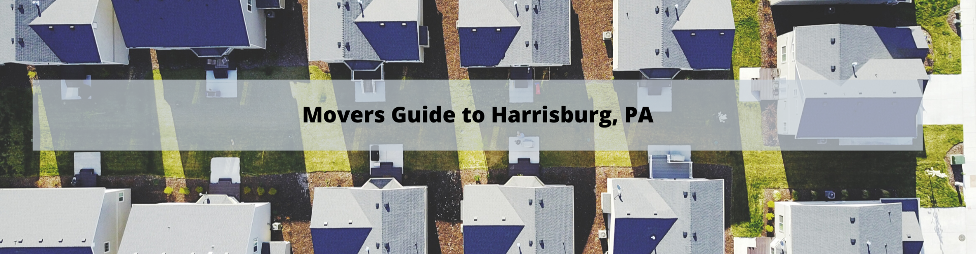 Movers Guide to Harrisburg PA