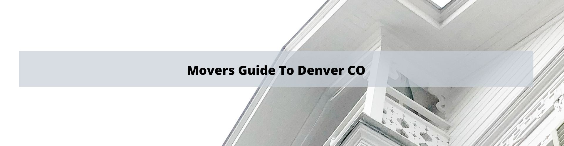 Movers Guide To Denver Colorado