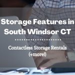 Storage Features South Windsor CT
